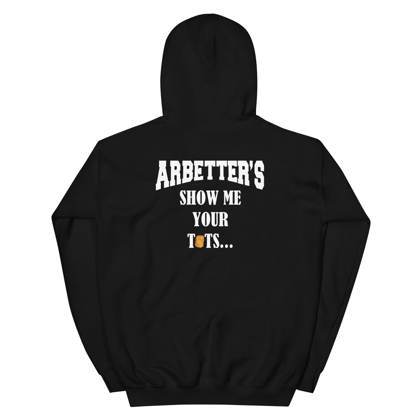 Tots Arbetter's Unisex Hoodie