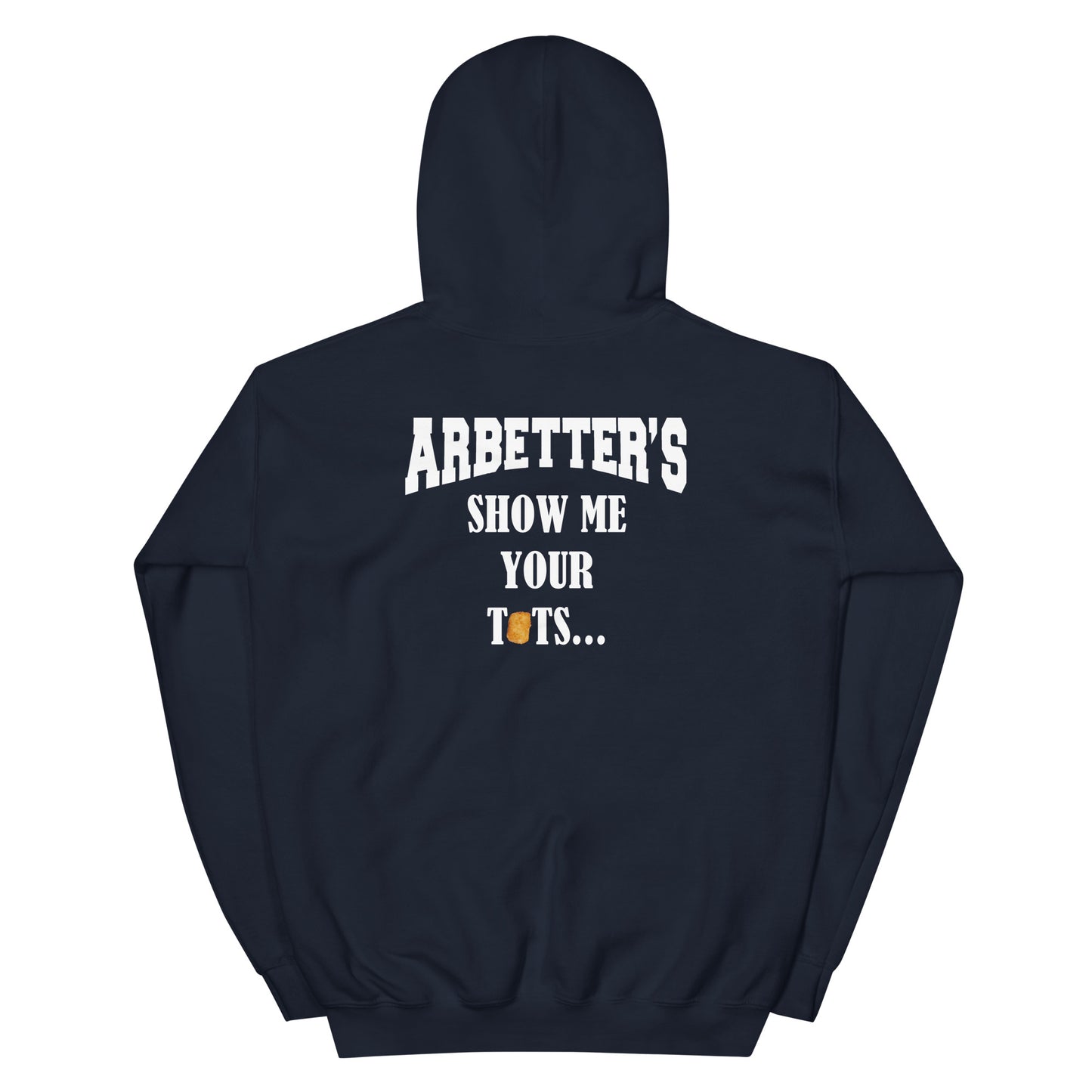 Tots Arbetter's Unisex Hoodie