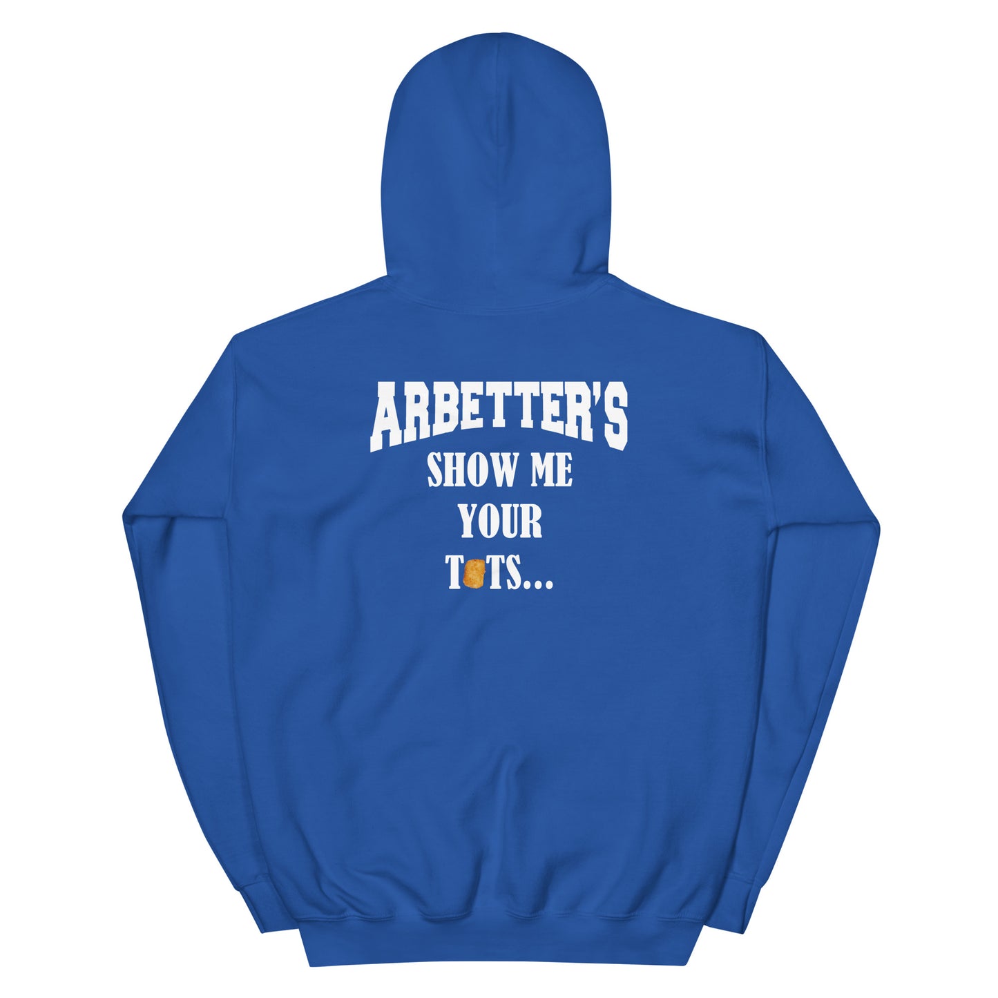 Tots Arbetter's Unisex Hoodie