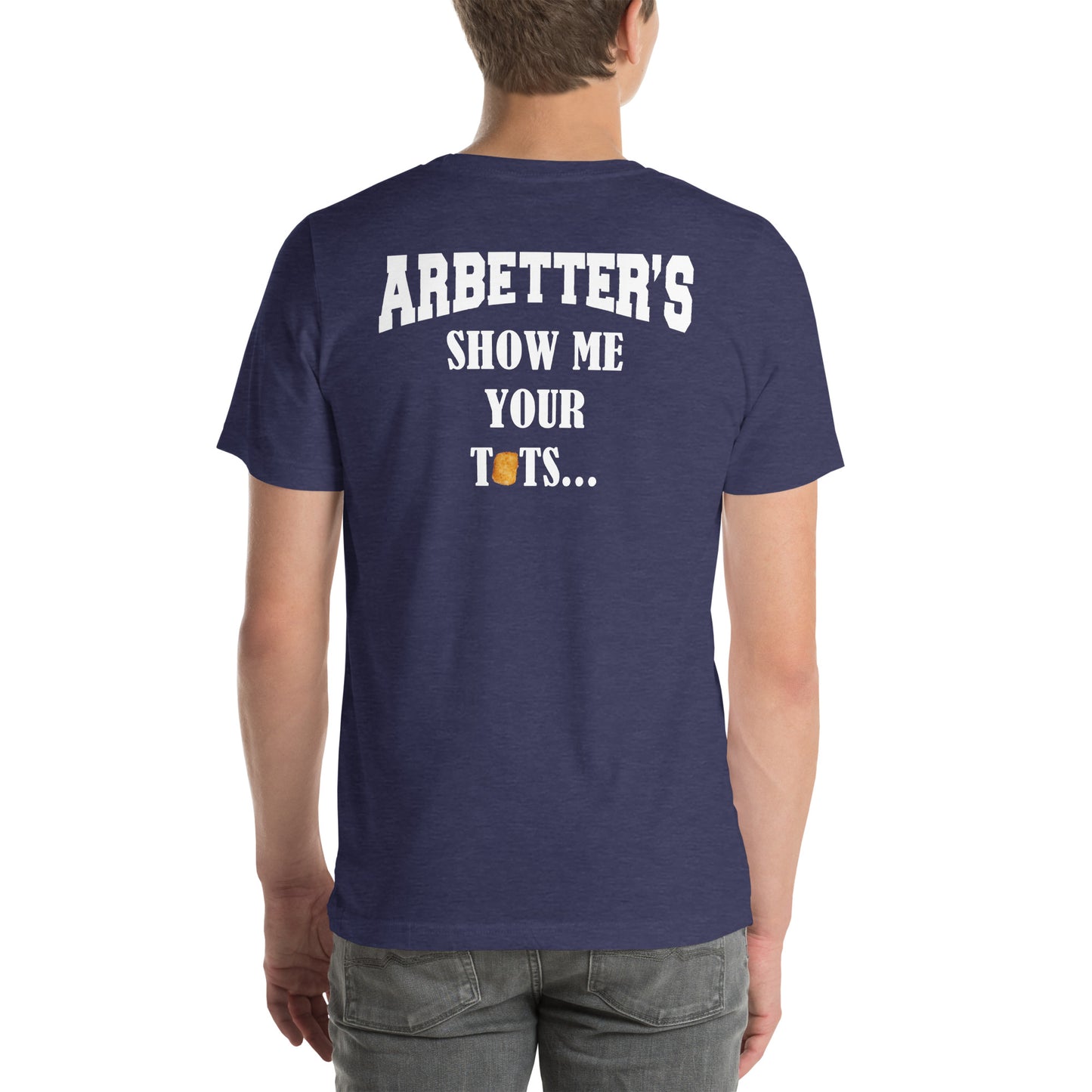 Tots Arbetter's Unisex t-shirt