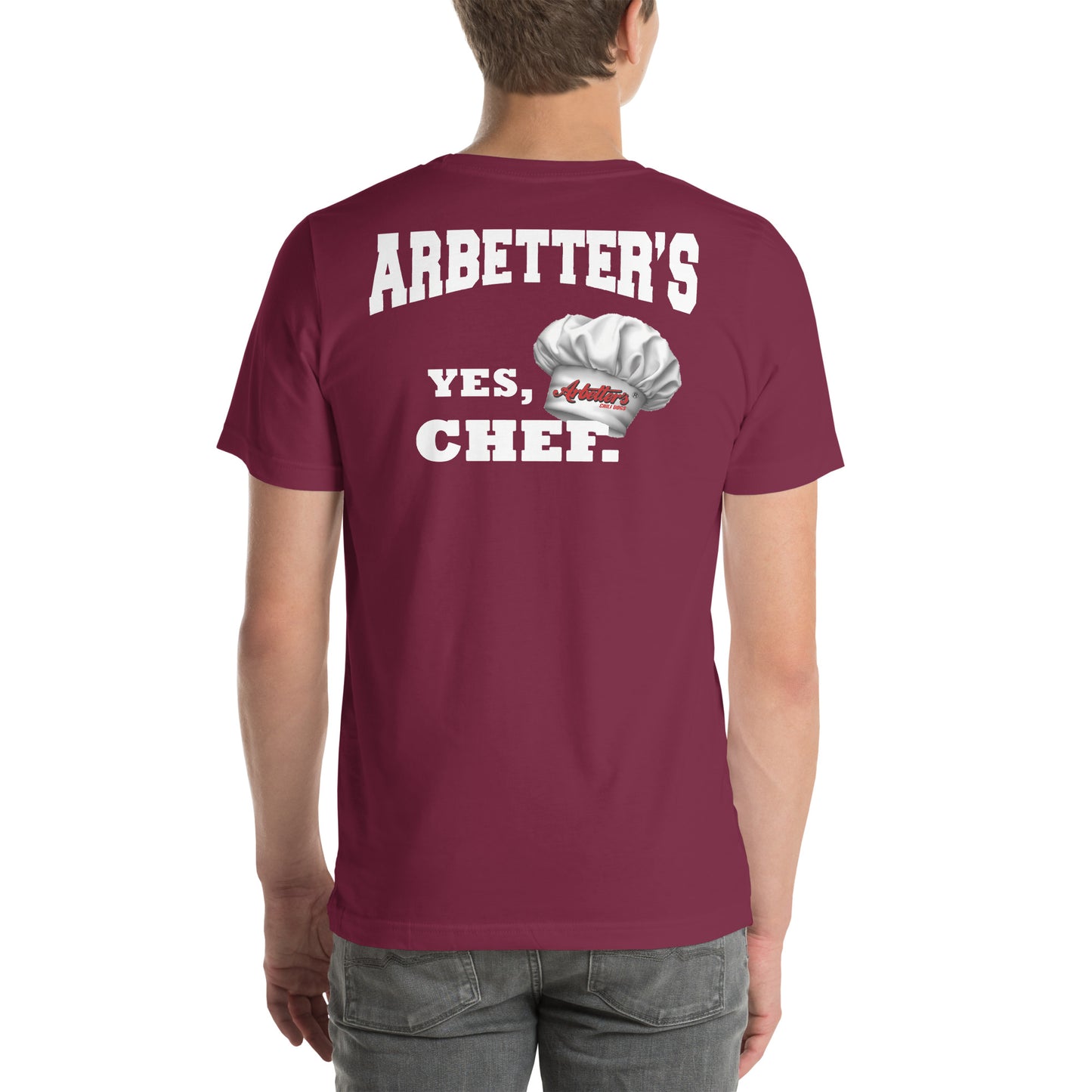 Arbetter's Yes, Chef Unisex T-shirt