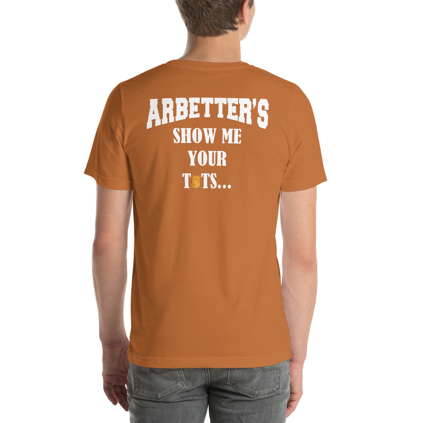 Tots Arbetter's Unisex t-shirt